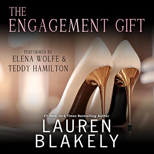 Audiobook cover for '"THE ENGAGEMENT GIFT (The Gift 1)"' by Lauren Blakely