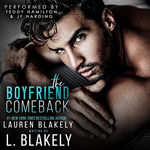 Audiobook cover for '"THE BOYFRIEND COMEBACK (Winner Takes All Book 1)"' by Lauren Blakely