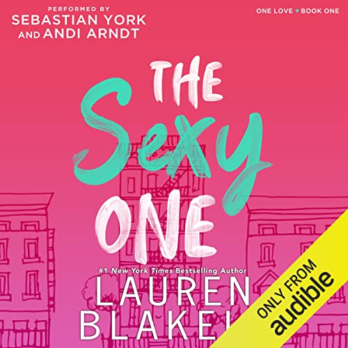 Audiobook cover for '"THE SEXY ONE (One Love Book 1)"' by Lauren Blakely