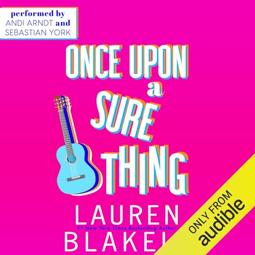 Audiobook cover for '"ONCE UPON A SURE THING (Heartbreaks Book 2)"' by Lauren Blakely