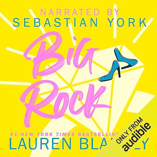 Audiobook cover for '"BIG ROCK (Big Rock Book 1)"' by Lauren Blakely