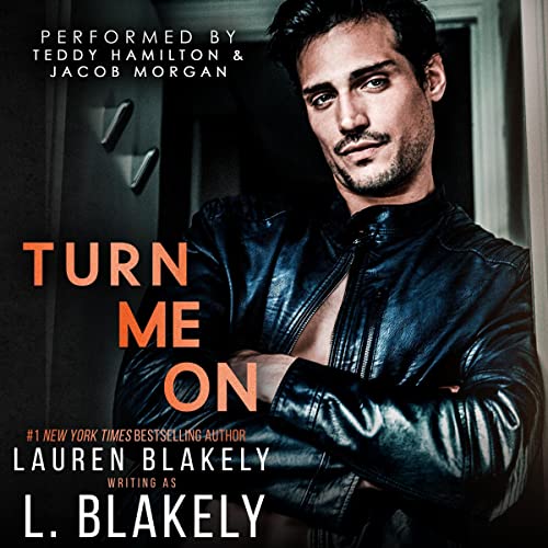 Audiobook cover for '"TURN ME ON (Winner Takes All Book 2)"' by Lauren Blakely