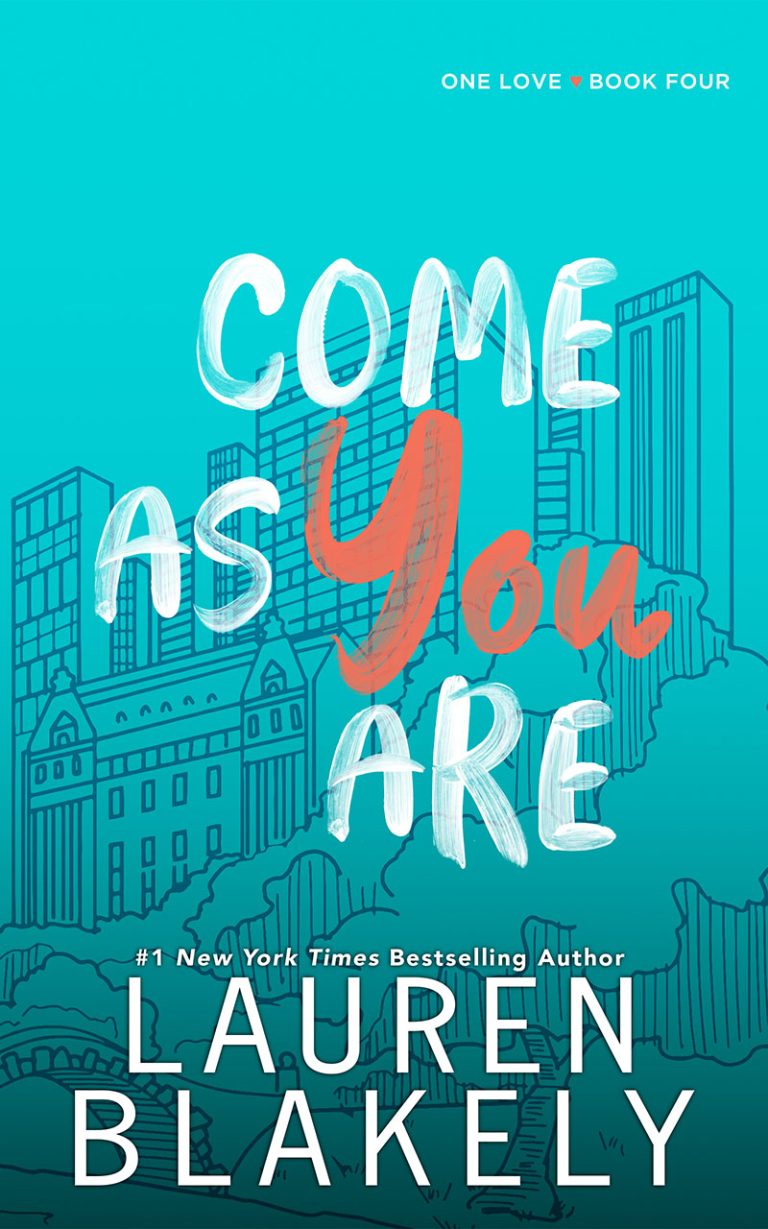 Book cover for 'COME AS YOU ARE (One Love Book 4)' by Lauren Blakely