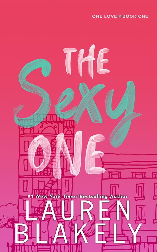 Book cover for 'THE SEXY ONE (One Love Book 1)' by Lauren Blakely