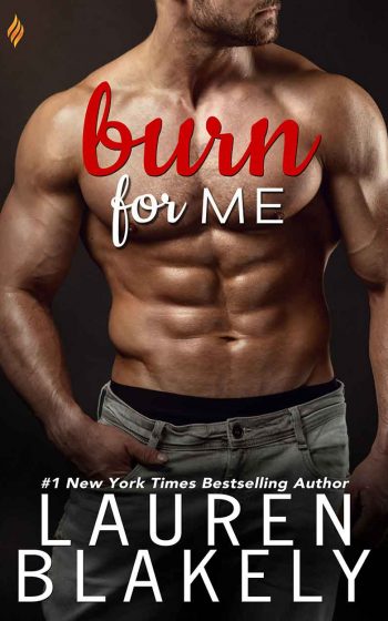 Book cover for 'BURN FOR ME (Smith and Jamie’s story)' by Lauren Blakely