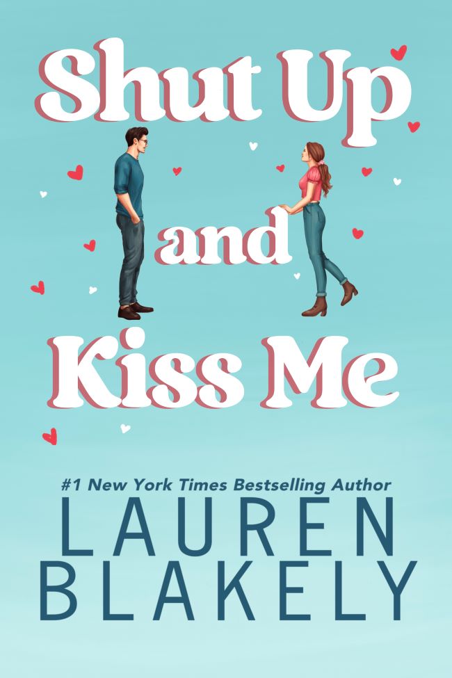 Book cover for 'SHUT UP AND KISS ME (Happy Endings Book 2)' by Lauren Blakely