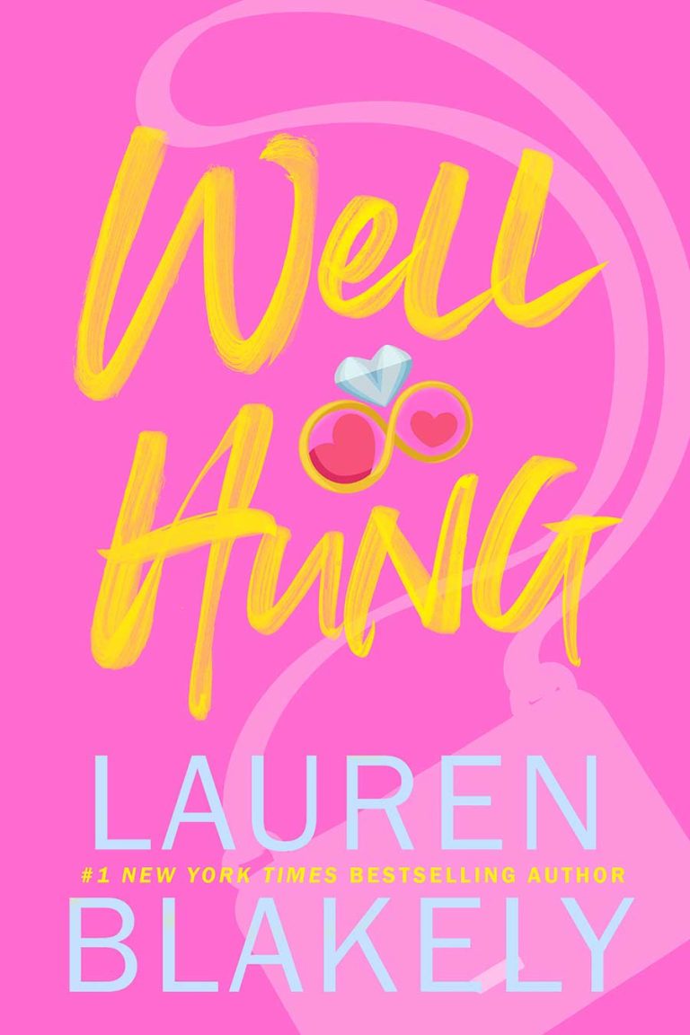 Book cover for 'WELL HUNG (Big Rock Book 3)' by Lauren Blakely