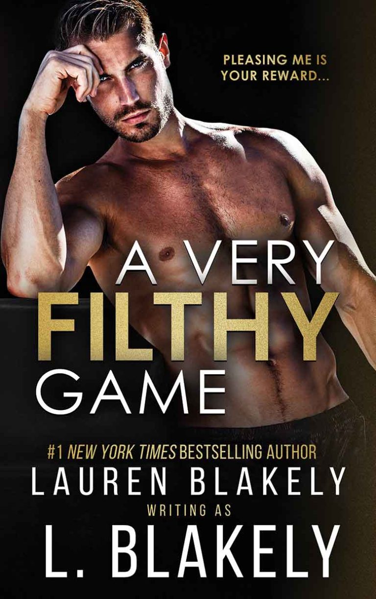 Book cover for 'A VERY FILTHY GAME (Winner Takes All Book 3)' by Lauren Blakely