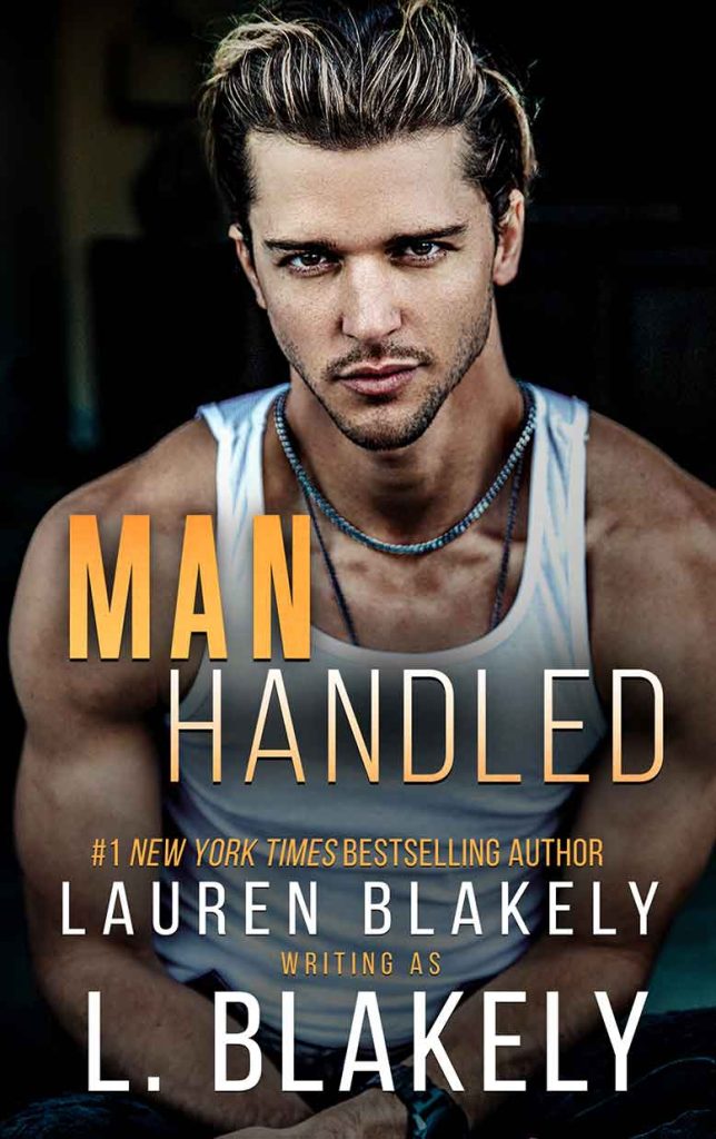 Book cover for 'MANHANDLED (Winner Takes All Book 5)' by Lauren Blakely