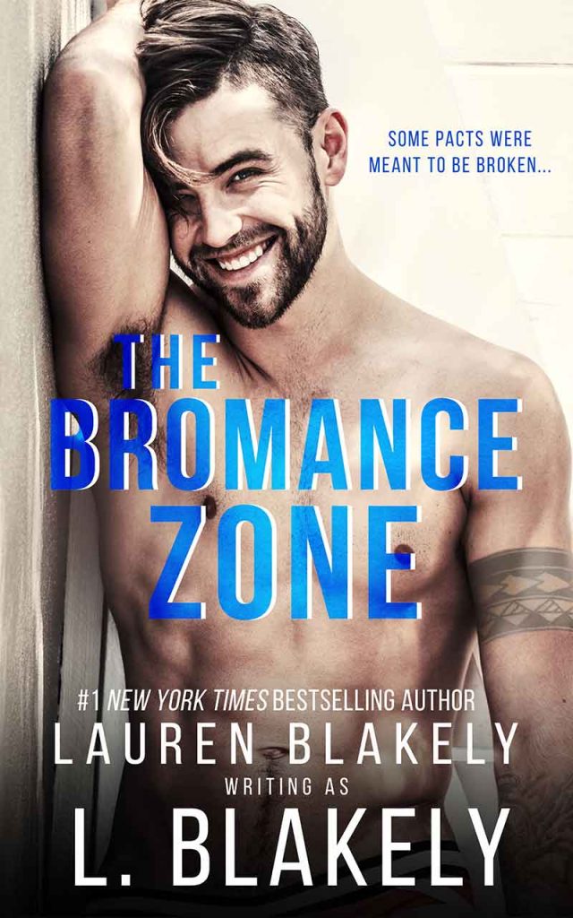 Book cover for 'THE BROMANCE ZONE' by Lauren Blakely