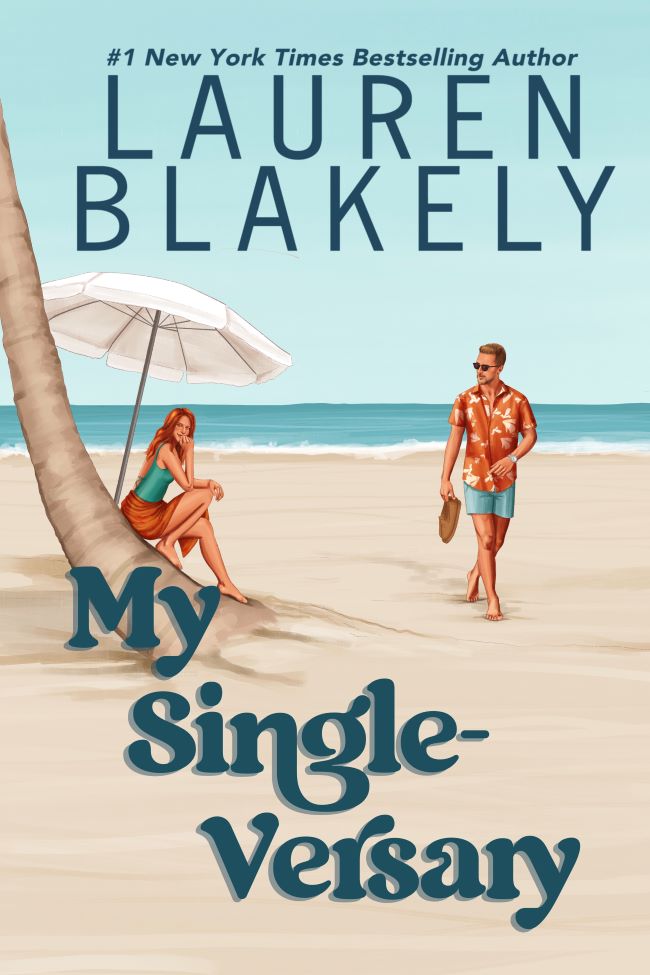 Book cover for 'MY SINGLE-VERSARY (Happy Endings Book 4)' by Lauren Blakely