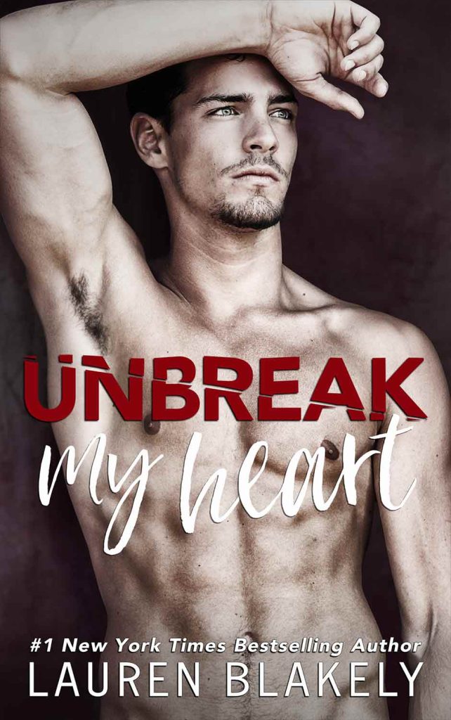 Book cover for 'UNBREAK MY HEART' by Lauren Blakely