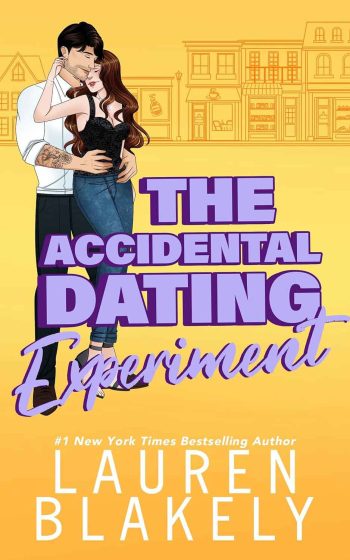 Book cover for 'THE ACCIDENTAL DATING EXPERIMENT (How To Date Book 4)' by Lauren Blakely
