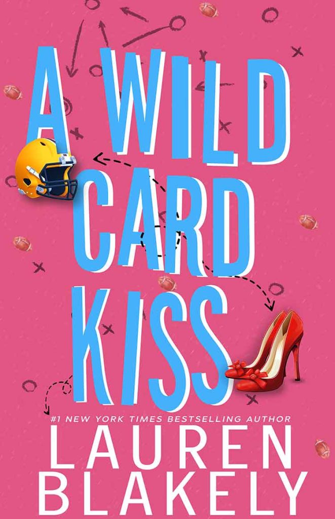Book cover for 'A WILD CARD KISS (Ballers and Babes Book 3)' by Lauren Blakely