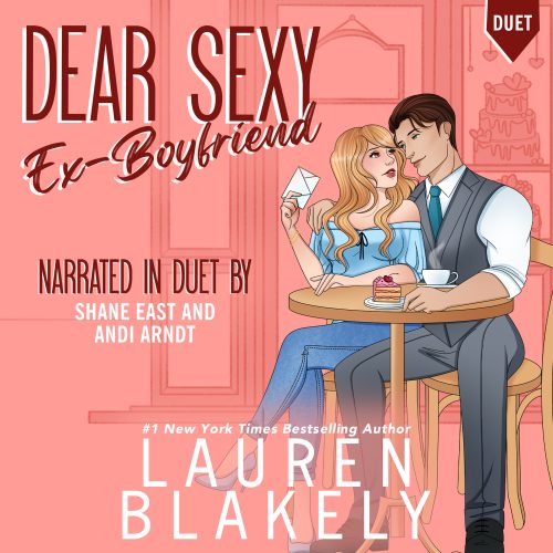 Audiobook cover for '"DEAR SEXY EX-BOYFRIEND (The Guys Who Got Away Book 2)"' by Lauren Blakely