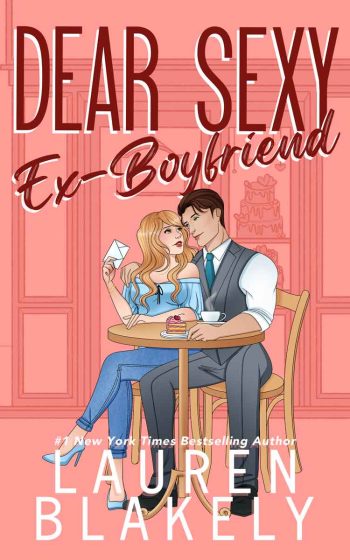 Book cover for 'DEAR SEXY EX-BOYFRIEND (The Guys Who Got Away Book 2)' by Lauren Blakely