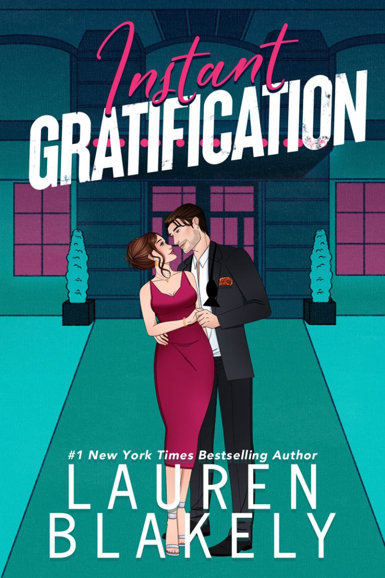 Book cover for 'INSTANT GRATIFICATION (Always Satisfied Book 3)' by Lauren Blakely