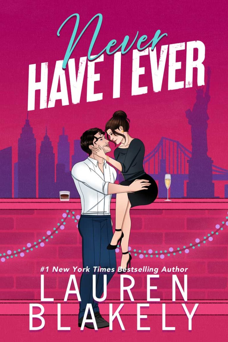 Book cover for 'NEVER HAVE I EVER (Always Satisfied Book 2)' by Lauren Blakely
