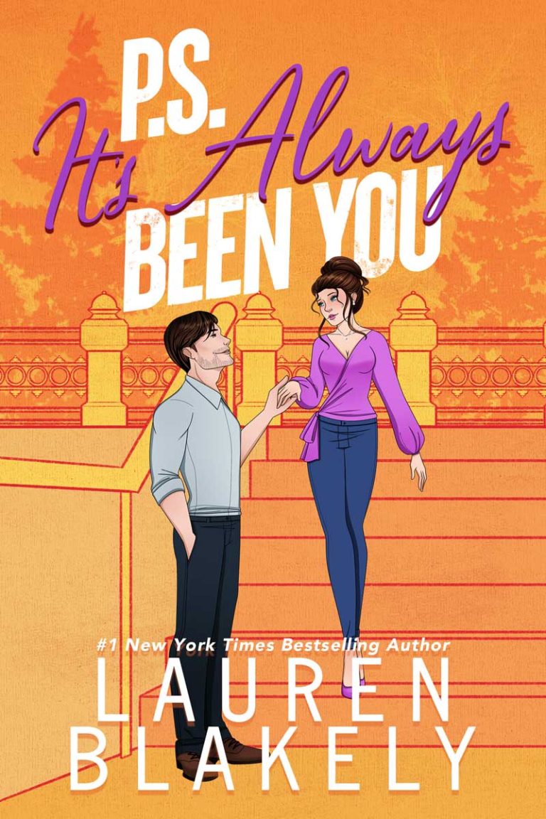 Book cover for 'P.S. It’s Always Been You (Always Satisfied Book 4)' by Lauren Blakely
