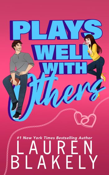 Book cover for 'PLAYS WELL WITH OTHERS (How To Date Book 2)' by Lauren Blakely