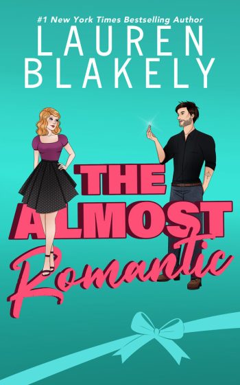 Book cover for 'THE ALMOST ROMANTIC (How To Date Book 3)' by Lauren Blakely