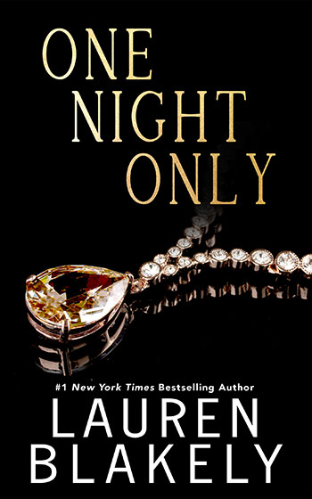 Book cover for 'ONE NIGHT ONLY (The Extravagant Book 1)' by Lauren Blakely