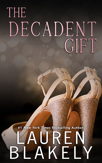 Book cover for 'THE DECADENT GIFT (The Gift 3)' by Lauren Blakely