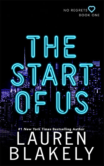 Book cover for 'THE START OF US (No Regrets Book 1)' by Lauren Blakely