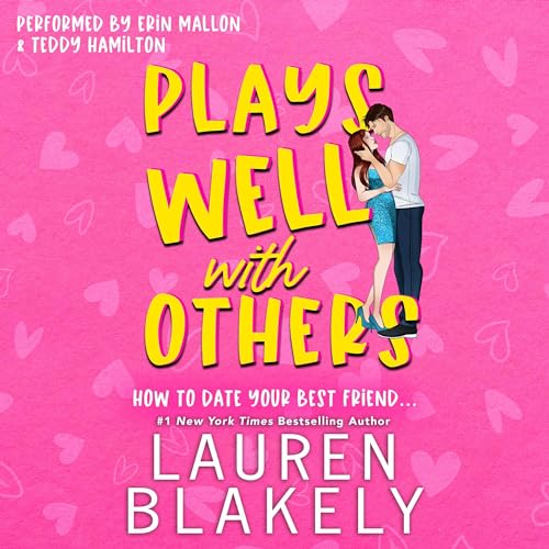 Audiobook cover for 'PLAYS WELL WITH OTHERS' by Lauren Blakely