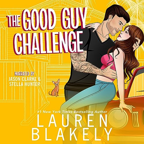 Audiobook cover for '"THE GOOD GUY CHALLENGE (The Dating Games Book 3)"' by Lauren Blakely
