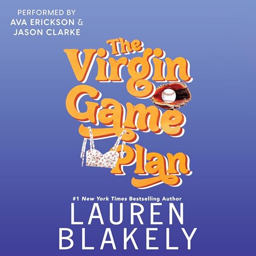 Audiobook cover for '"THE VIRGIN GAME PLAN (Rules of Love Book 2)"' by Lauren Blakely