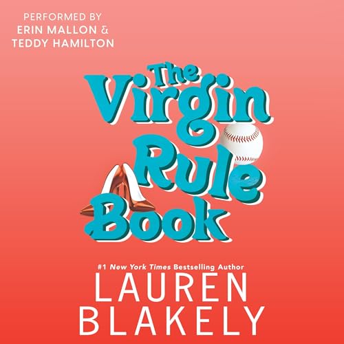 Audiobook cover for '"THE VIRGIN RULE BOOK (Rules of Love Book 1)"' by Lauren Blakely