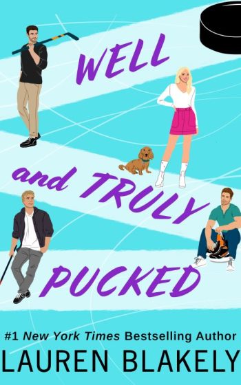 Book cover for bonus material 'WELL AND TRULY PUCKED Bonus Scene' by Lauren Blakely